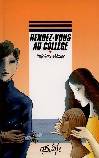 Rendez-vous au collège | Stéphane Méliade, Patrick Deubelbeiss