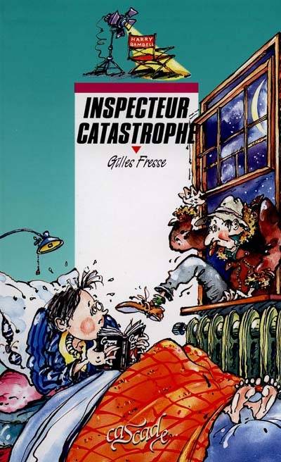 Inspecteur Catastrophe | Gilles Fresse, Michel Riu