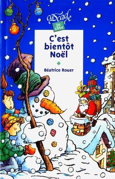 C'est bientôt Noël | Béatrice Rouer, Thierry Christmann