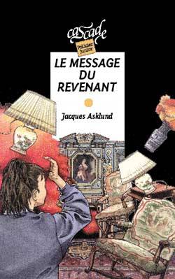 Le message du revenant | Jacques Asklund, Alain Korkos