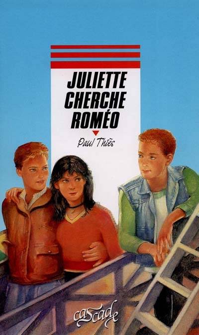 Juliette cherche Roméo | Paul Thiès, Michel Riu