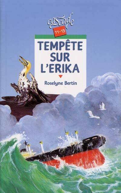 Tempête sur l'Erika | Roselyne Bertin, Michel Riu