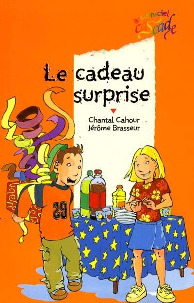 Le cadeau surprise | Chantal Cahour, Jerome Brasseur