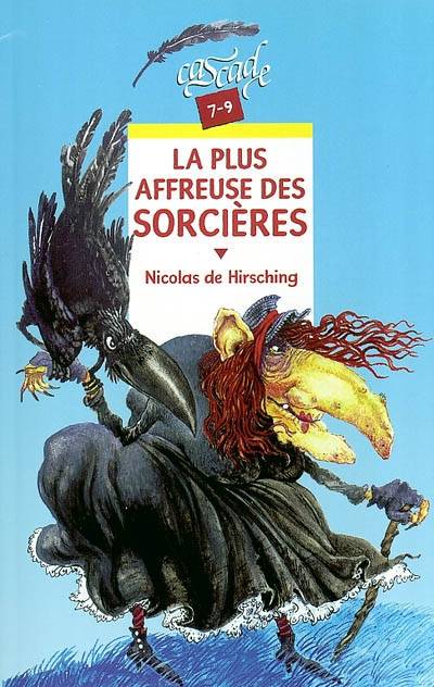 La plus affreuse des sorcières | Nicolas de Hirsching, Morgan