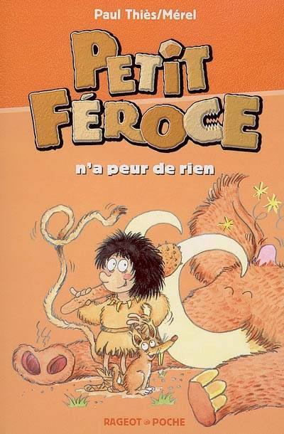 Petit-Féroce n'a peur de rien | Paul Thiès, Mérel