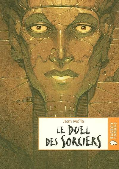 Le duel des sorciers | Jean Molla, Vincent Dutrait