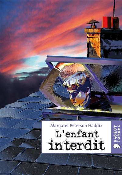 L'enfant interdit | Margaret Peterson Haddix, Gilbert Raffin, Ariane Bataille