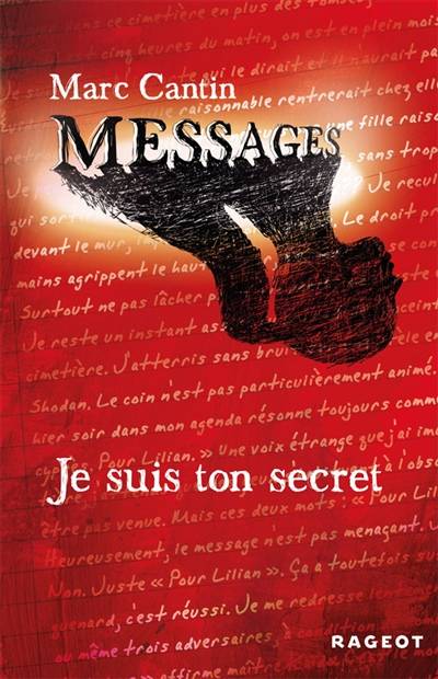 Messages. Vol. 1. Je suis ton secret | Marc Cantin