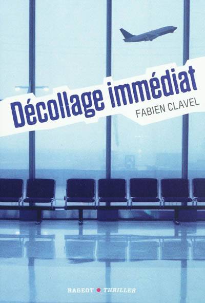 Décollage immédiat | Fabien Clavel