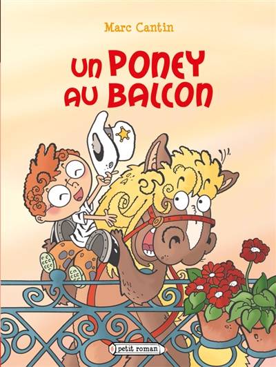 Un poney au balcon | Marc Cantin, Thierry Nouveau