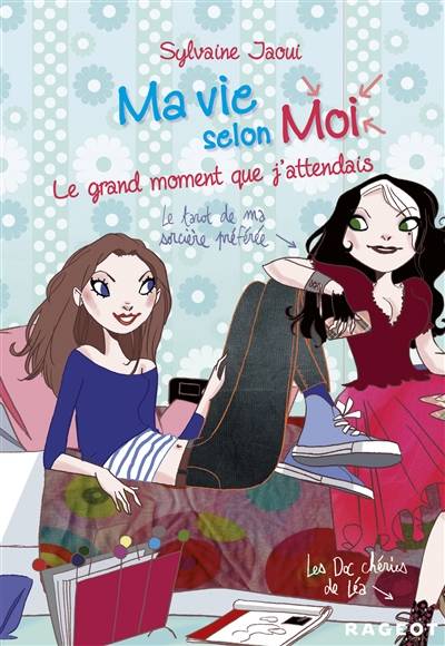 Ma vie selon moi. Vol. 3. Le grand moment que j'attendais | Sylvaine Jaoui, Colonel Moutarde