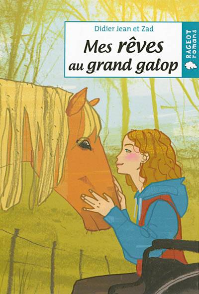 Mes rêves au grand galop | Didier Jean, Zad, Didier Garguilo