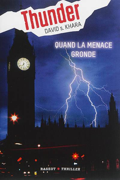 Thunder. Vol. 1. Quand la menace gronde | David S. Khara