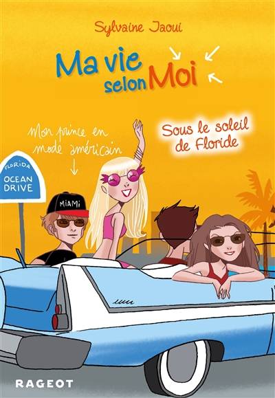 Ma vie selon moi. Vol. 8. Sous le soleil de Floride | Sylvaine Jaoui, Colonel Moutarde