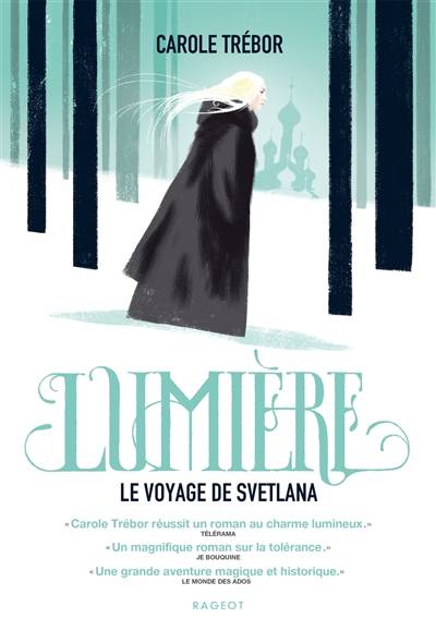 Lumière : le voyage de Svetlana | Carole Trébor, Sébastien Pelon