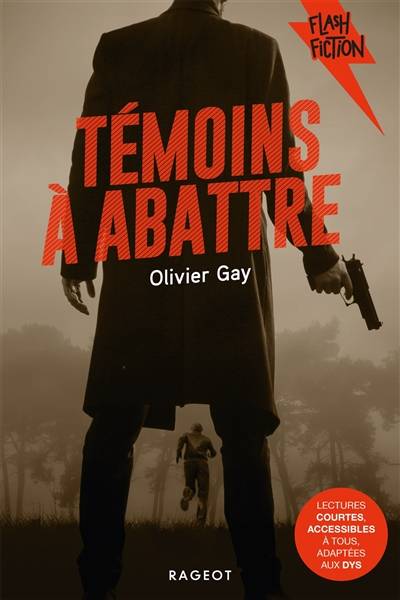 Témoins à abattre | Olivier Gay