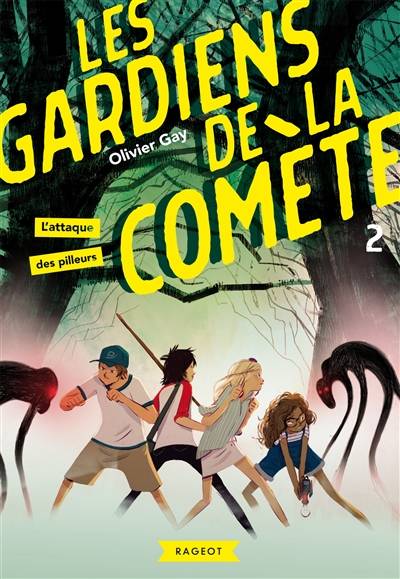 Les gardiens de la comète. Vol. 2. L'attaque des pilleurs | Olivier Gay, Oriol Vidal