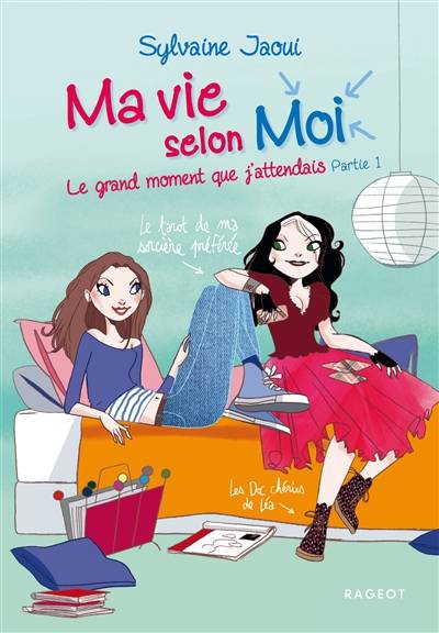 Ma vie selon moi. Vol. 5. Le grand moment que j'attendais : partie 1 | Sylvaine Jaoui, Colonel Moutarde