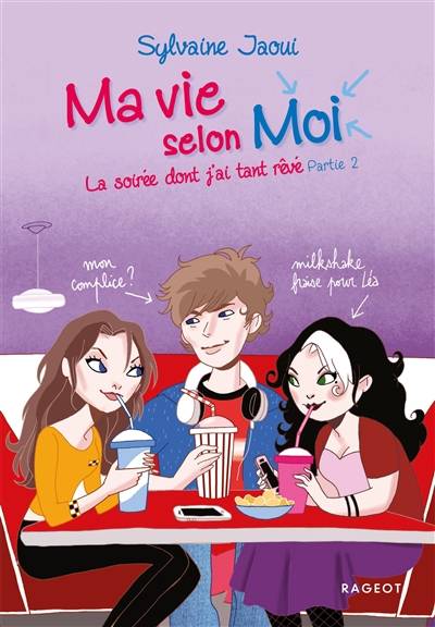 Ma vie selon moi. Vol. 8. La soirée dont j'ai tant rêvé : partie 2 | Sylvaine Jaoui, Colonel Moutarde