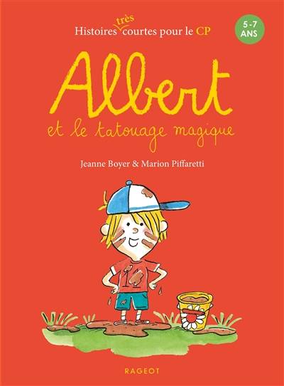 Albert. Albert et le tatouage magique | Jeanne Boyer, Marion Piffaretti