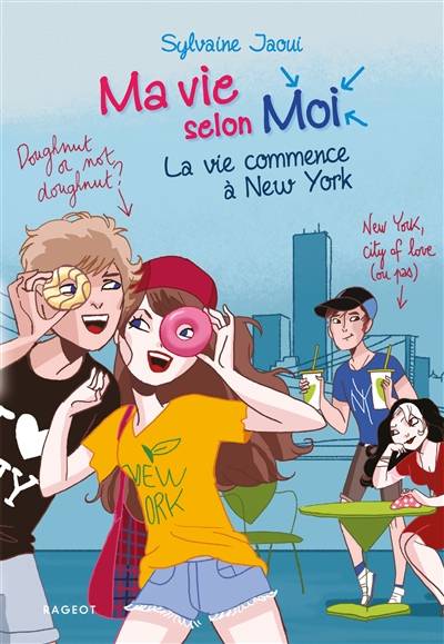 Ma vie selon moi. Vol. 12. La vie commence à New York | Sylvaine Jaoui, Colonel Moutarde