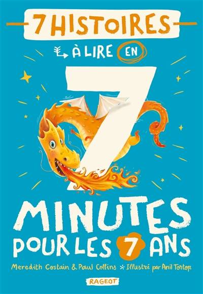 7 histoires à lire en 7 minutes pour les 7 ans | Meredith Costain, Paul Collins, Anil Tortop, Anne Guitton