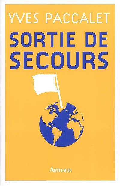 Sortie de secours | Yves Paccalet