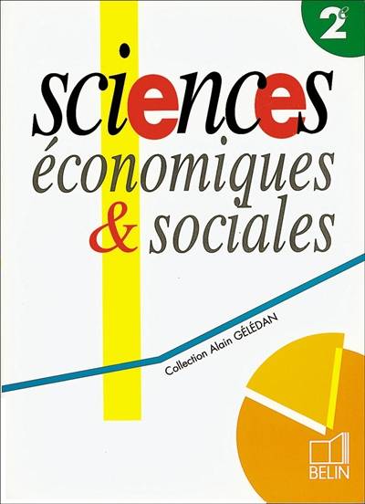 Sciences économiques et sociales 2e | Alain Geledan, Alain Geledan