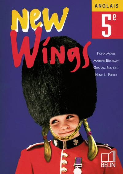 New wings, anglais 5e | Fiona Morel, Graham Bushnell, Henri Le Prieult