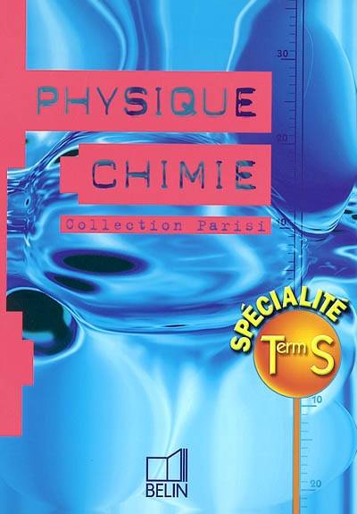 Physique, chimie, terminale S, spécialité | Sylvie Berthelot