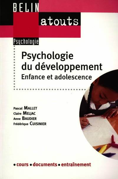 Psychologie du développement : enfance et adolescence | Claire Meljac, Anne Baudier