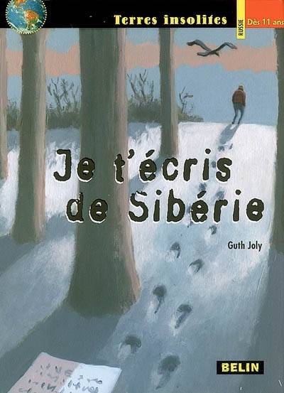 Je t'écris de Sibérie | Guth Joly, Pascal Rabate