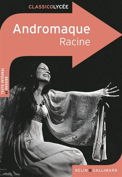 Andromaque | Jean Racine, Stéphan Ferrari