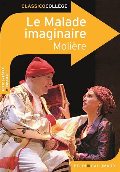 Le malade imaginaire : comédie mêlée de musique et de danses : représentée pour la première fois sur le Théâtre de la salle du Palais-Royal le 10 février 1673 par la troupe du Roi | Moliere, Claire de La Rochefoucault