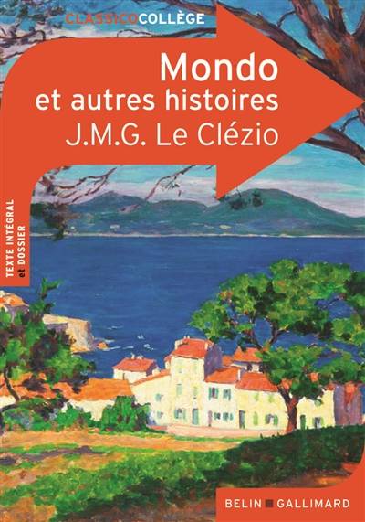 Mondo : et trois autres histoires | J.M.G. Le Clézio, Marianne Chomienne