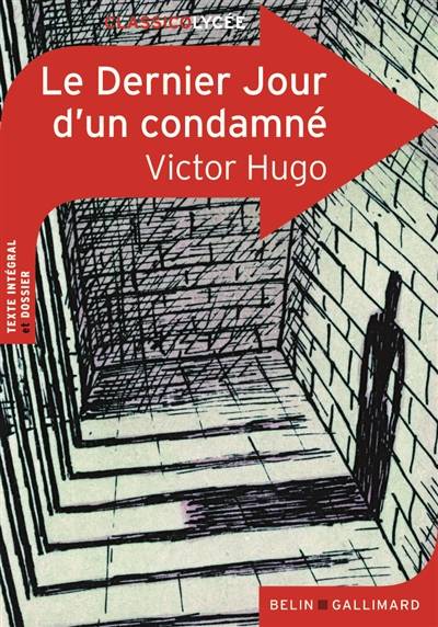 Le dernier jour d'un condamné | Victor Hugo, Geneviève Dragon