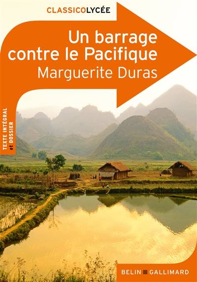 Un barrage contre le Pacifique | Marguerite Duras, Lucile Beillacou