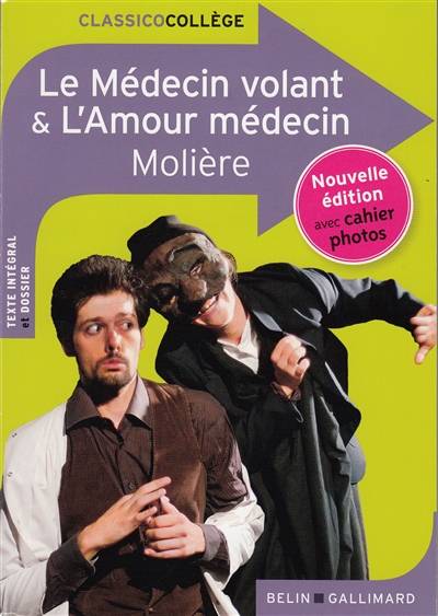 Le médecin volant. L'amour médecin | Molière, Sophie Boutouyrie