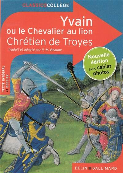 Yvain ou Le chevalier au lion | Chrétien de Troyes, Catherine Moreau, Pierre-Marie Beaude