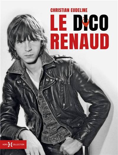 Le dico Renaud | Christian Eudeline