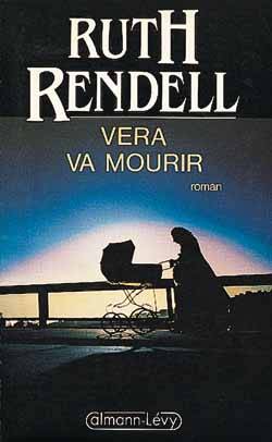 Véra va mourir | Ruth Rendell, Françoise Casaril, Guy Casaril