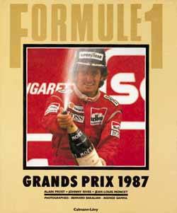 Formule 1 : grands prix 1987 | Bernard Bakalian, Jean-Louis Moncet, Johnny Rives, Eoin Young