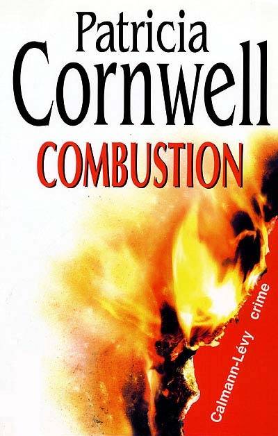 Combustion | Patricia Cornwell, Hélène Narbonne