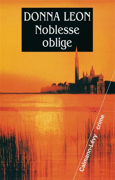 Noblesse oblige | Donna Leon, William Olivier Desmond