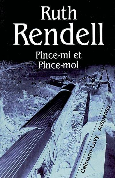 Pince-mi et Pince-moi | Ruth Rendell, Johan-Frédérik Hel-Guedj