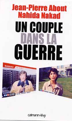 Un couple dans la guerre | Jean-Pierre About, Nahida Nakad