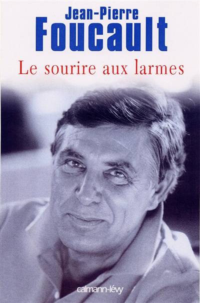 Le sourire aux larmes | Jean-Pierre Foucault