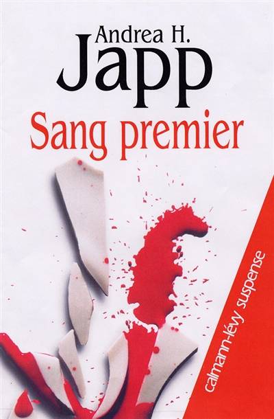 Sang premier | Andrea H. Japp