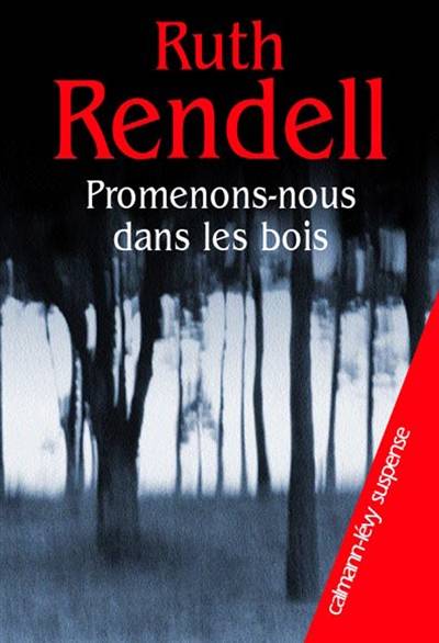 Promenons-nous dans les bois | Ruth Rendell, Aline Weill