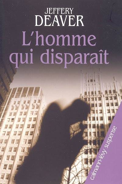 L'homme qui disparaît | Jeffery Deaver, Isabelle Maillet